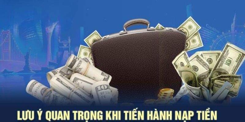 Lưu ý cho người chơi khi nạp tiền nhà cái 188bet