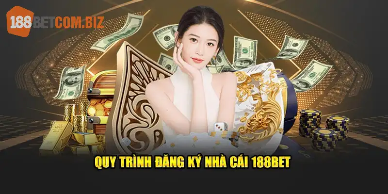 Quy trình đăng ký account tham gia 188bet